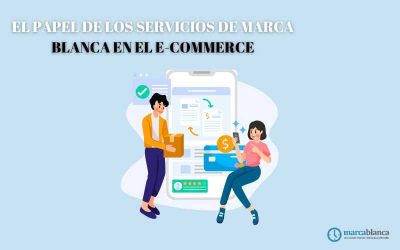 El papel de los servicios de marca blanca en el e-commerce