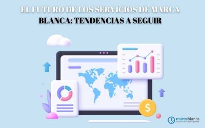 El futuro de los servicios de marca blanca: Tendencias a seguir