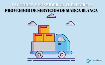 Factores a considerar al elegir un proveedor de servicios de marca blanca