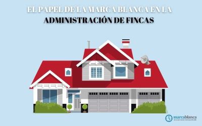 El papel de la marca blanca en la administración de fincas