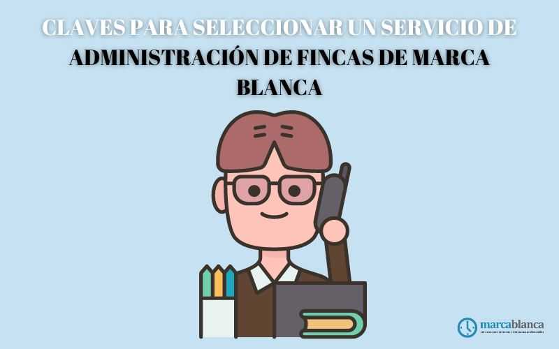 servicio administración fincas marca blanca