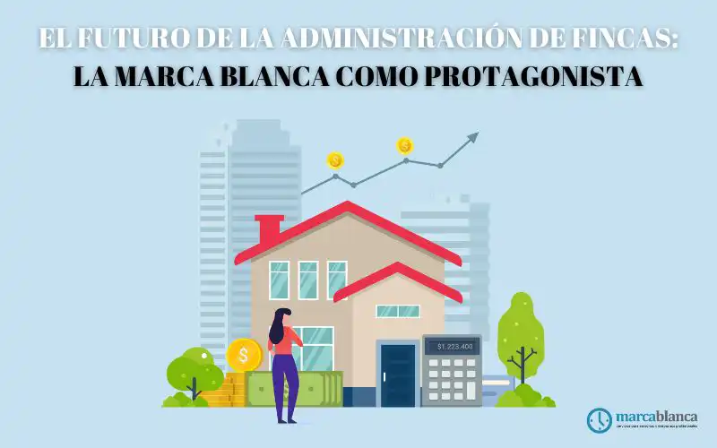 futuro administración fincas marca blanca