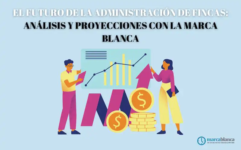 administración de fincas análisis y proyecciones marca blanca