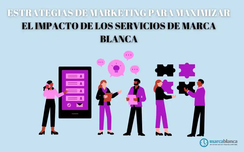marketing maximizar servicios de marca blanca