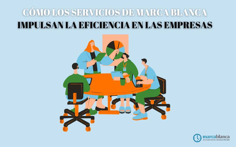 marca blanca eficiencia empresas